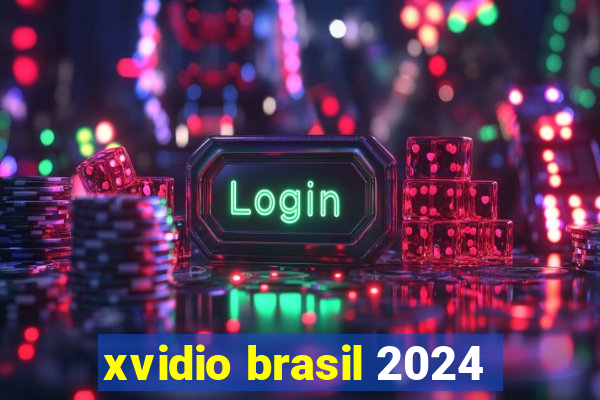 xvidio brasil 2024